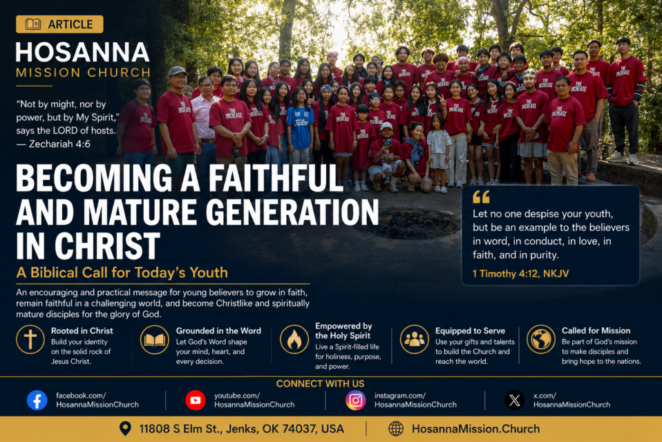 Becoming a Faithful and Mature Generation in Christ